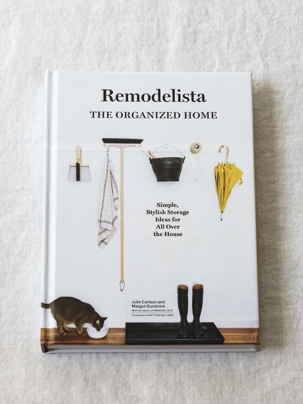 Remodelista: The Organized Home: Simple, Stylish Storage Ideas for All Over the